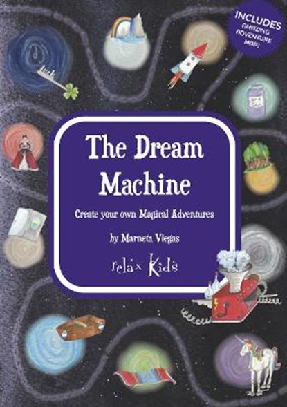 Relax Kids: The Dream Machine, Marneta Viegas - Paperback - 9781789049985