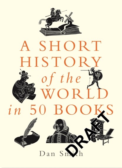 A Short History of the World in 50 Books, Daniel Smith - Gebonden Gebonden - 9781789294088