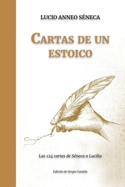 Cartas de un ESTOICO, Sergio Catalan Calvo ; Lucio Anneo Seneca - Paperback - 9781791367350