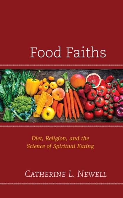 Food Faiths, Catherine L. Newell - Gebonden - 9781793620064