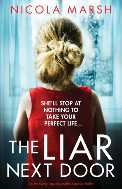 The Liar Next Door, Nicola Marsh - Paperback - 9781800198449