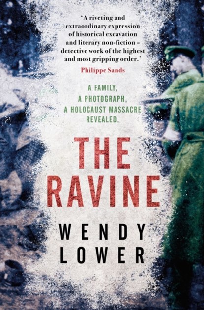 The Ravine, Wendy Lower - Gebonden - 9781800246645