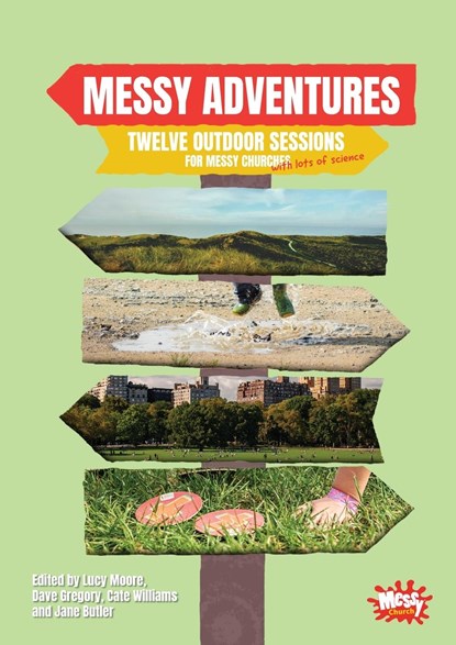 Messy Adventures, Lucy Moore ; Dave Gregory ; Cate Williams ; Jane Butler - Paperback - 9781800391499