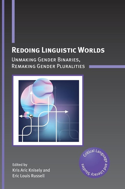 Redoing Linguistic Worlds, Kris Aric Knisely ; Eric Louis Russell - Gebonden - 9781800415096