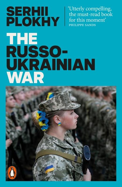 The Russo-Ukrainian War, Serhii Plokhy - Paperback - 9781802061789