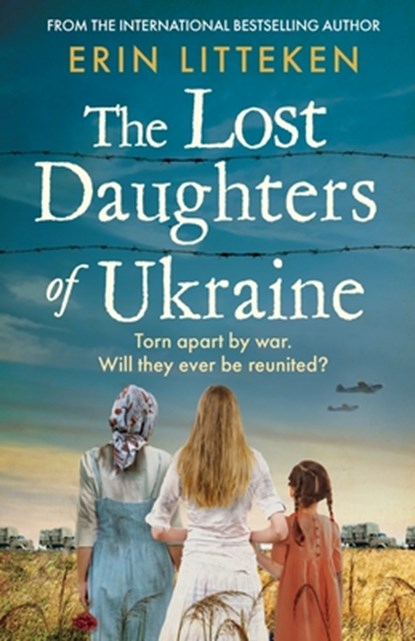 The Lost Daughters of Ukraine, Erin Litteken - Paperback - 9781804157725