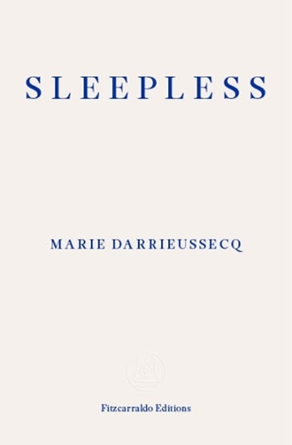 Sleepless, Marie Darrieussecq - Paperback - 9781804270653