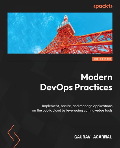 Modern DevOps Practices - Second Edition, Gaurav Agarwal - Paperback - 9781805121824