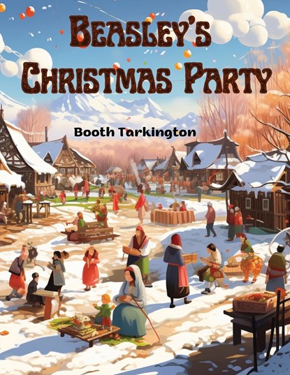 Beasley's Christmas Party, Booth Tarkington - Paperback - 9781835524398