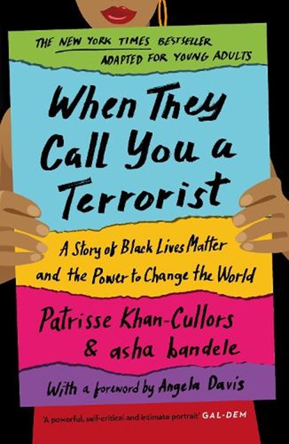 When They Call You a Terrorist, Patrisse Khan-Cullors ; asha bandele - Paperback - 9781838855208
