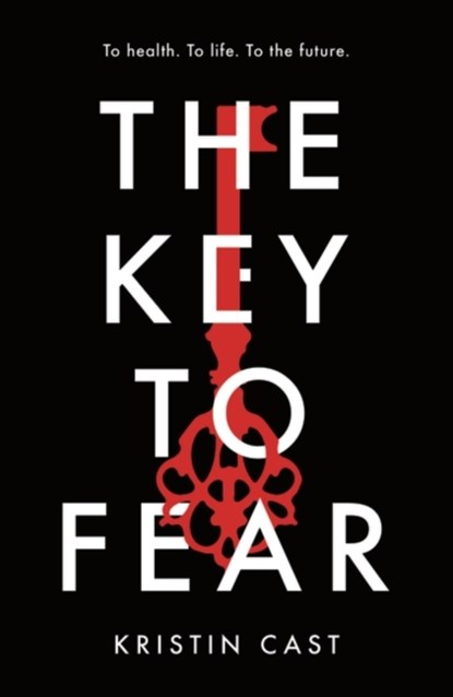 The Key to Fear, Kristin Cast - Paperback - 9781838934002