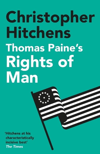Thomas Paine's Rights of Man, Christopher Hitchens - Paperback - 9781838952259