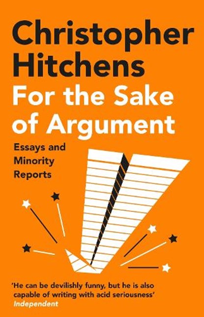 For the Sake of Argument, Christopher Hitchens - Paperback - 9781838952327