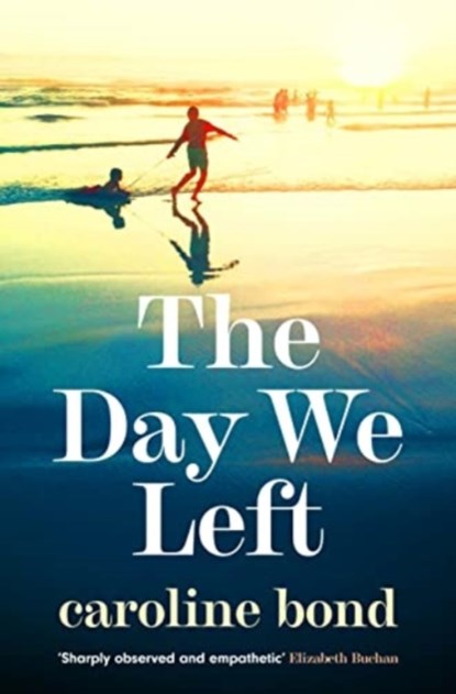 The Day We Left, Caroline Bond - Paperback - 9781838954093