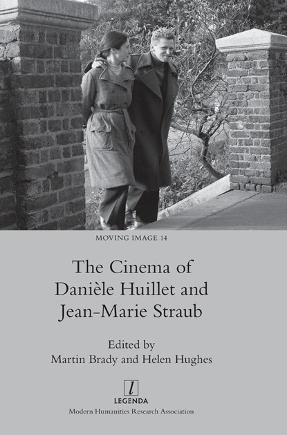 The Cinema of Daniele Huillet and Jean-Marie Straub, Martin Brady ; Helen Hughes - Gebonden - 9781839540585