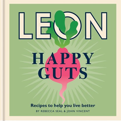 Happy Leons: Leon Happy Guts, Rebecca Seal ; John Vincent - Gebonden Gebonden - 9781840918021