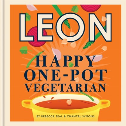 Happy Leons: Leon Happy One-pot Vegetarian, Rebecca Seal ; Chantal Symons - Gebonden Gebonden - 9781840918038