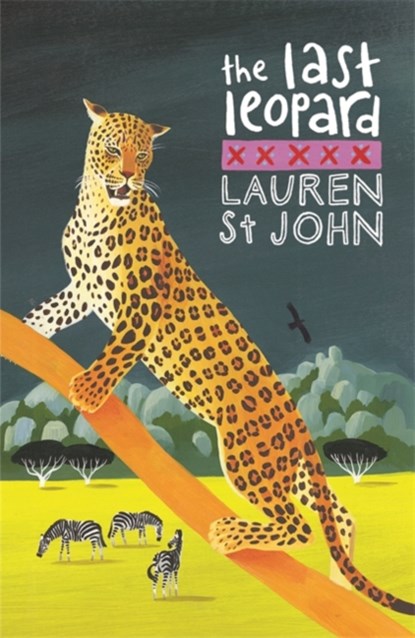 The White Giraffe Series: The Last Leopard, Lauren St John - Paperback - 9781842556672