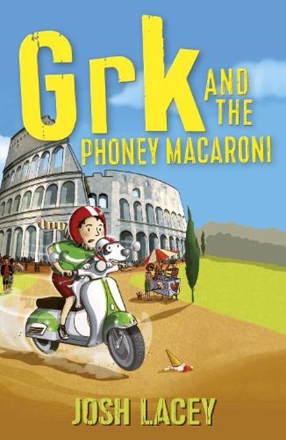 Grk and the Phoney Macaroni, Josh Lacey - Paperback - 9781842709320