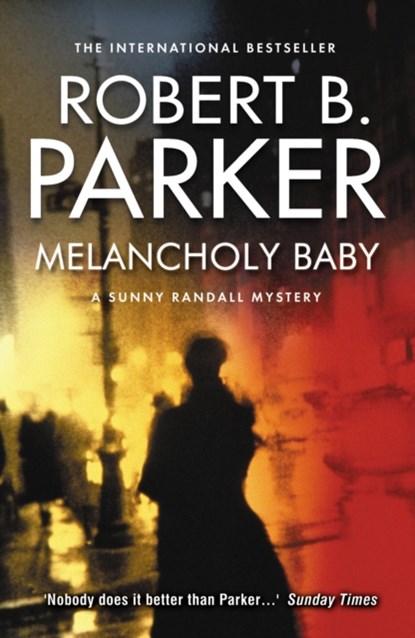 Melancholy Baby, Robert B Parker - Paperback - 9781843444381