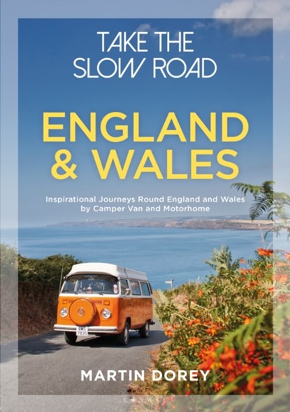 Take the Slow Road: England and Wales, Martin Dorey - Paperback - 9781844865352