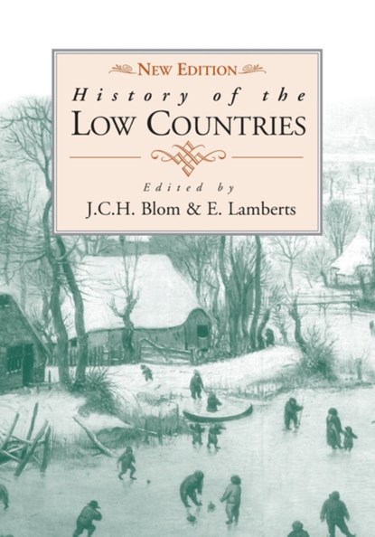 History of the Low Countries, J. C. H. Blom ; E. Lamberts - Paperback - 9781845452728