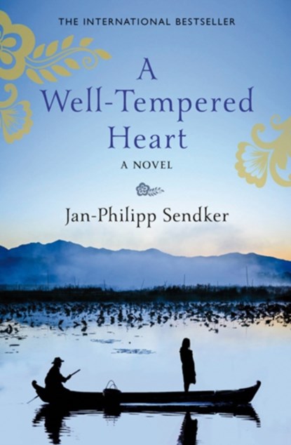 A Well-Tempered Heart, Jan-Philipp Sendker - Paperback - 9781846972850