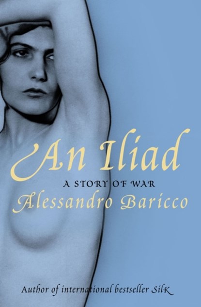An Iliad, Alessandro Baricco - Paperback - 9781847671035