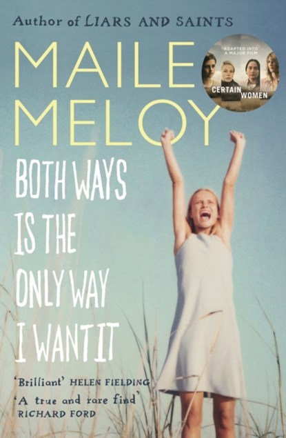 Both Ways Is the Only Way I Want It, Maile Meloy - Paperback - 9781847674166