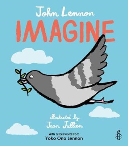 Lennon, J: Imagine - John Lennon, Yoko Ono Lennon, Amnesty I, LENNON,  John ; Amnesty International ; Jullien, Jean - Gebonden Gebonden - 9781847808967