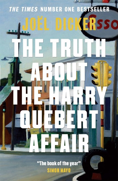 The Truth About the Harry Quebert Affair, Joel Dicker - Paperback - 9781848663268