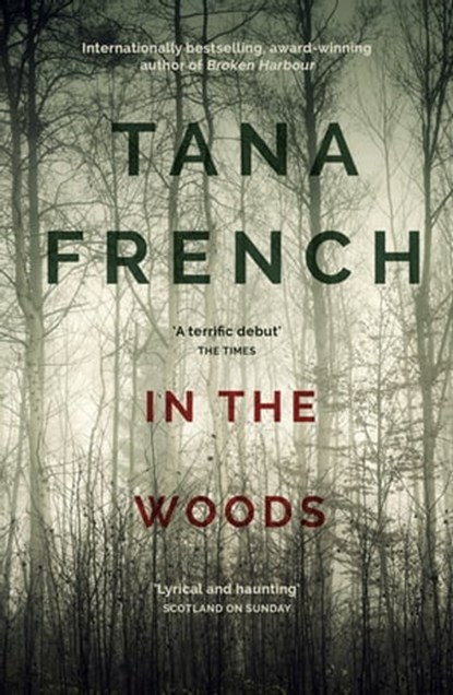 In the Woods, Tana French - Ebook - 9781848940581