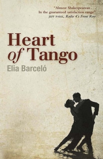 Heart of Tango, Elia Barceló - Ebook - 9781849167536