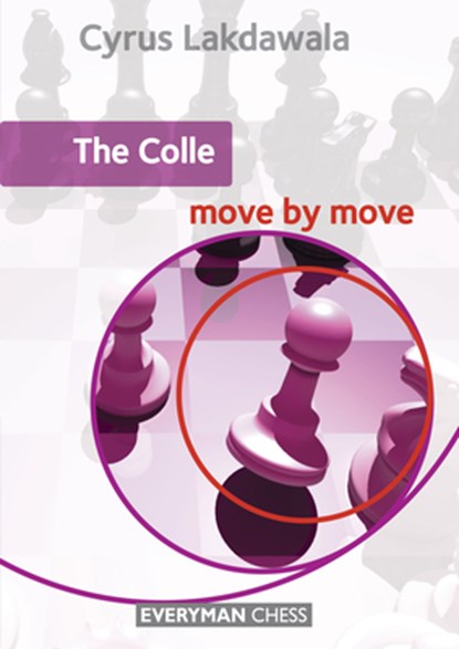 The Colle: Move by Move, Cyrus Lakdawala - Paperback - 9781857449969
