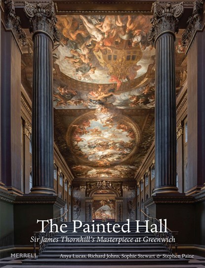 The Painted Hall, Anya Lucas ; Richard Johns ; Sophie Stewart ; Stephen Paine - Gebonden - 9781858946795