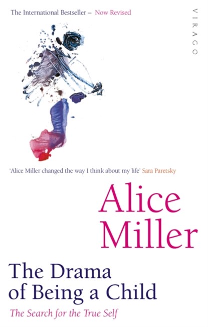 The Drama Of Being A Child, Alice Miller - Paperback - 9781860491016