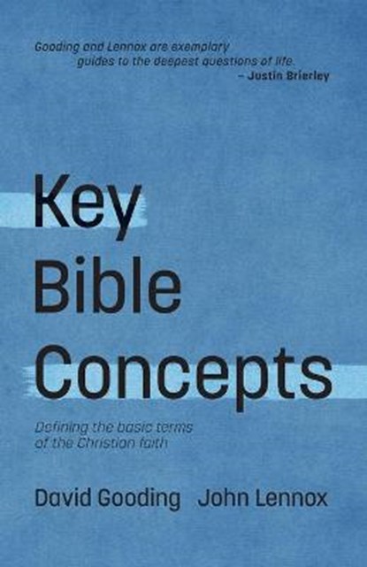 Key Bible Concepts: Defining the Basic Terms of the Christian Faith, John C. Lennox - Paperback - 9781874584780