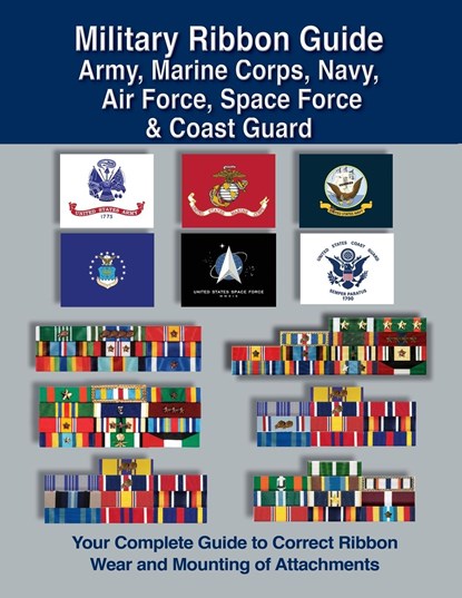 Military Ribbon Guide Army, Marine Corps, Navy, Air Force, Space Force & Coast Guard, Col. Frank C Foster - Paperback - 9781884452642