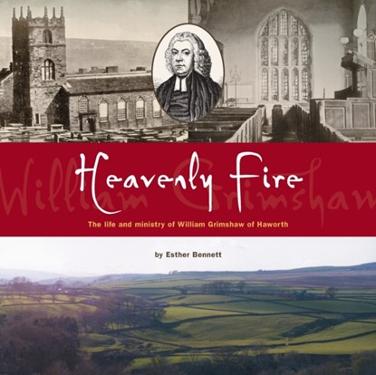 Heavenly Fire; William Grimshaw, E. BENNETT - Paperback - 9781894400084