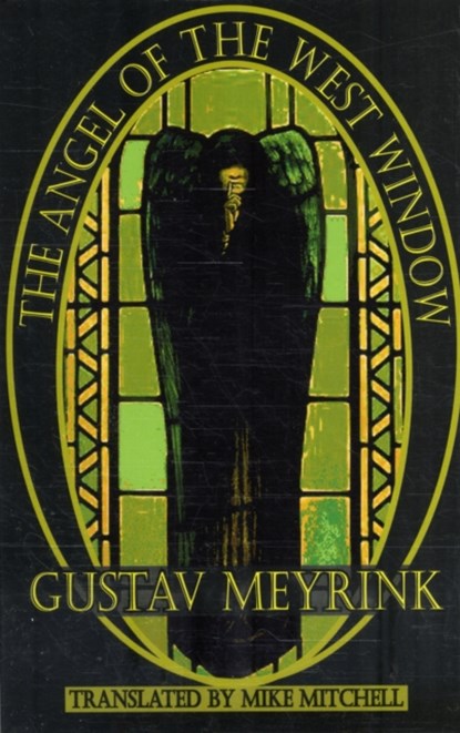 The Angel of the West Window, Gustav Meyrink - Paperback - 9781903517819