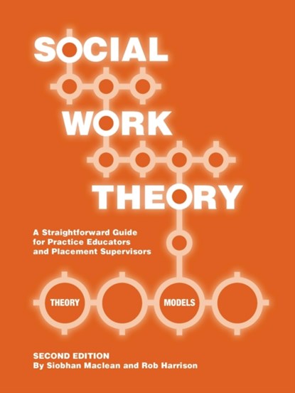 Social Work Theory, Siobhan Maclean ; Robert Ian Harrison - Gebonden - 9781903575925