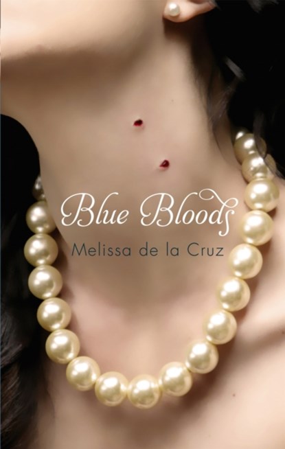 Blue Bloods, Melissa de la Cruz - Paperback - 9781905654741
