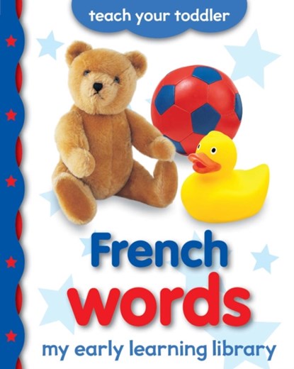 My Early Learning Library: French Words, Chez Picthall - Gebonden - 9781909763920