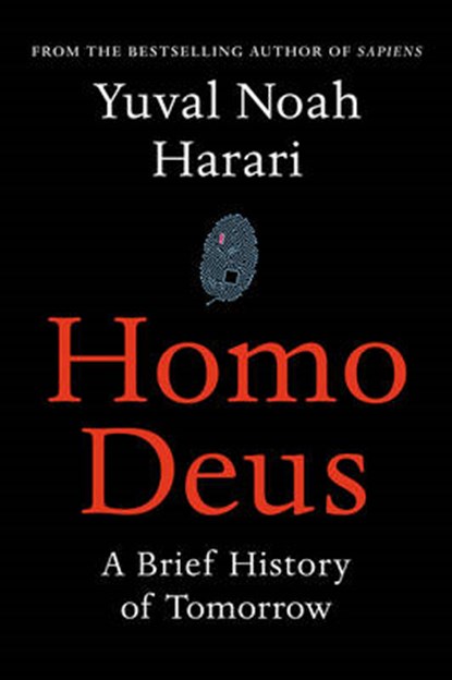 Homo Deus, HARARI,  Yuval Noah - Gebonden - 9781910701874