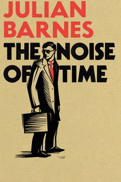 Noise of Time, BARNES,  Julian - Gebonden Gebonden - 9781910702604