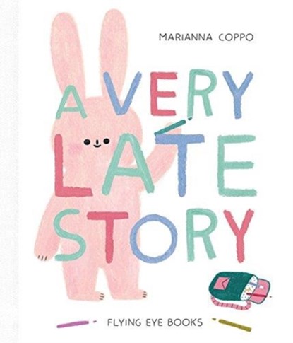A Very Late Story, Marianna Coppo - Gebonden - 9781911171669