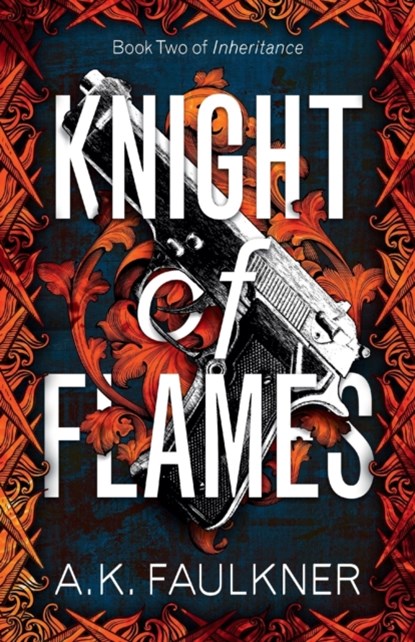 Knight of Flames, AK Faulkner - Paperback - 9781912349128