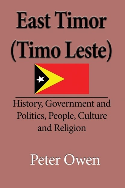 East Timor (Timo Leste), Owen Peter - Paperback - 9781912483020