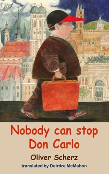 Nobody Can Stop Don Carlo, Oliver Scherz - Paperback - 9781912868025
