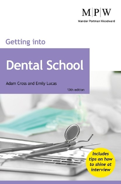 Getting into Dental School, Adam Cross ; Emily Lucas - Paperback - 9781912943760